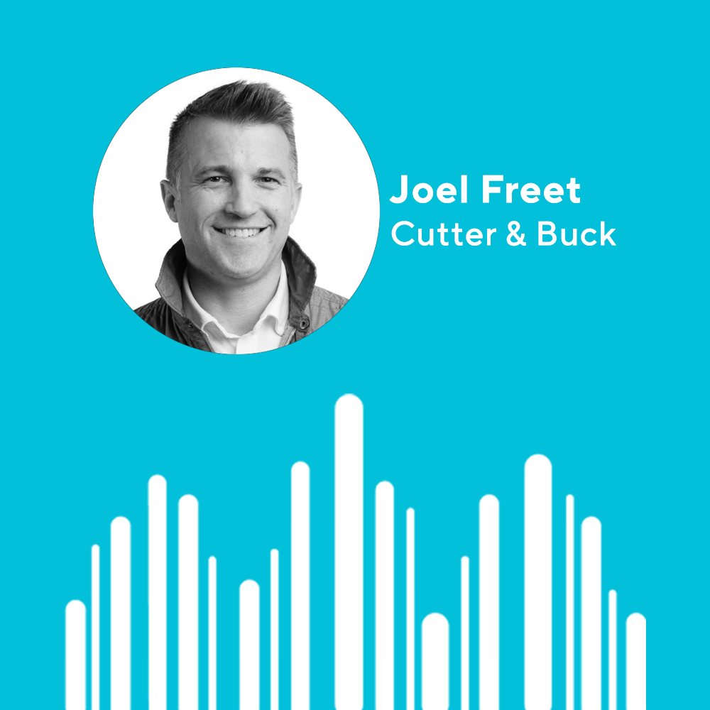 Episode 230: Behind Cutter & Buck’s Astounding Growth with Joel Freet, CEO