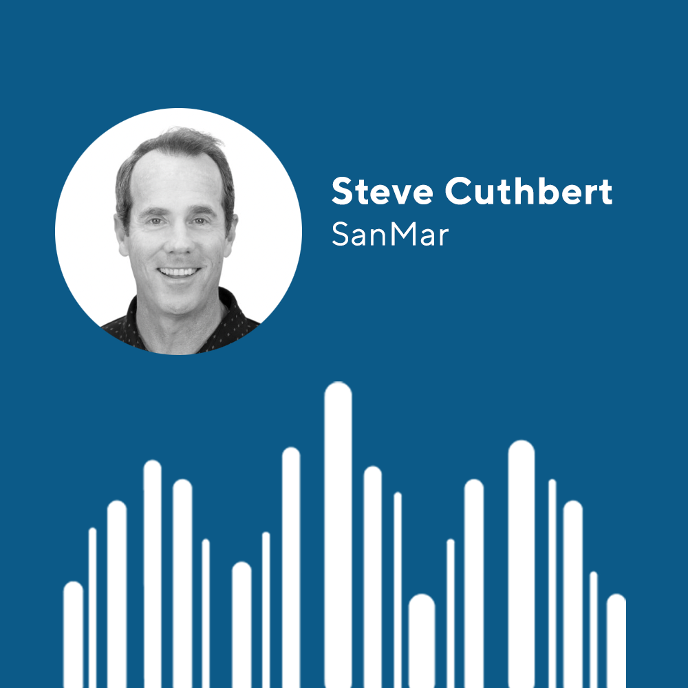 Episode 286: Sales Leadership at Scale with Steve Cuthbert, CRO SanMar